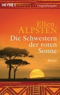 Cover: Die Schwestern der roten Sonne - Heyne