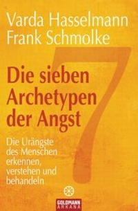 Enlarge image Cover: Die sieben Archetypen der Angst - Goldmann