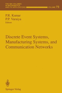 Enlarge image Cover: Discrete Event Systems, Manufacturing Systems, and Communication Networks - Springer