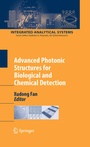 Cover: Advanced Photonic Structures for Biological and Chemical Detection - Springer