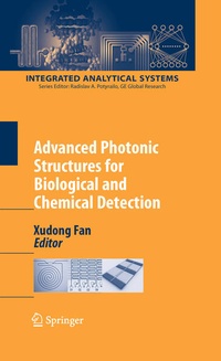 Enlarge image Cover: Advanced Photonic Structures for Biological and Chemical Detection - Springer