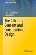 Cover: The Calculus of Consent and Constitutional Design - Springer