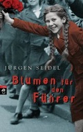Cover: Blumen f&uuml;r den F&uuml;hrer - cbj