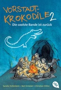 Cover: Vorstadtkrokodile 2 - Die coolste Bande ist zur&uuml;ck - cbj