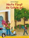 Cover: Heute f&auml;ngt die Schule an! - cbj