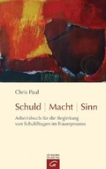 Cover: Schuld - Macht - Sinn - G&uuml;tersloher Verlagshaus