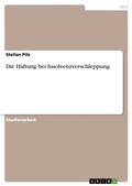 Cover: Die Haftung bei Insolvenzverschleppung - Grin Verlag
