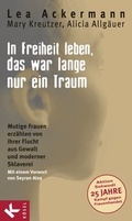 Cover: In Freiheit leben, das war lange nur ein Traum - K&ouml;sel