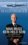 Cover: Man muss kein Held sein - C. Bertelsmann