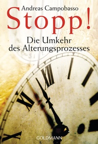 Abbildung von: Stopp! Die Umkehr des Alterungsprozesses - Goldmann