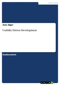 Enlarge image Cover: Usabilty Driven Development - Grin Verlag