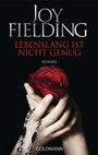 Cover: Lebenslang ist nicht genug - Goldmann