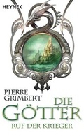 Cover: Die G&ouml;tter - Ruf der Krieger - Heyne