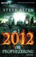 Cover: 2012 - Die Prophezeiung - Heyne