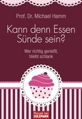 Cover: Kann denn Essen S&uuml;nde sein? - Goldmann