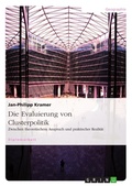 Cover: Die Evaluierung von Clusterpolitik - Grin Verlag