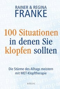 Abbildung von: 100 Situationen, in denen Sie klopfen sollten - Integral