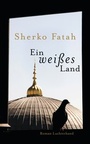 Cover: Ein weißes Land - Luchterhand Literaturverlag