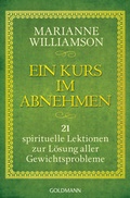 Cover: Ein Kurs im Abnehmen - Goldmann