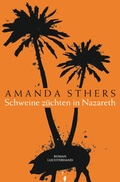 Cover: Schweine z&uuml;chten in Nazareth - Luchterhand Literaturverlag