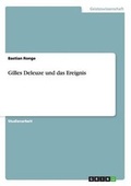 Cover: Gilles Deleuze Und Das Ereignis - GRIN Verlag