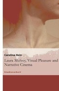 Cover: Laura Mulvey, Visual Pleasure and Narrative Cinema - GRIN Publishing