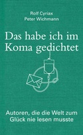 Cover: Das habe ich im Koma gedichtet - Bassermann