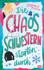 Cover: Die Chaosschwestern starten durch - cbj