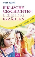 Cover: Biblische Geschichten lebendig erz&auml;hlen - G&uuml;tersloher Verlagshaus
