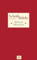 Cover: Schrift-St&uuml;cke - G&uuml;tersloher Verlagshaus