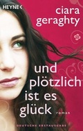 Cover: Und pl&ouml;tzlich ist es Gl&uuml;ck - Heyne