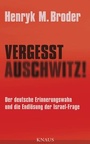Cover: Vergesst Auschwitz! - Albrecht Knaus Verlag