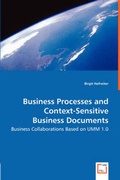 Cover: Business Processes and Context-Sensitive Business Documents - Business Collaborations Based on UMM 1.0 - VDM Verlag Dr. Mueller E.K.