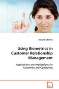 Cover: Using Biometrics in Customer Relationship Management - VDM Verlag