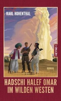Abbildung von: Hadschi Halef Omar im Wilden Westen - Heyne