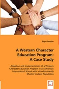 Cover: A Western Character Education Program - VDM Verlag Dr. Mueller E.K.