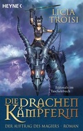Cover: Die Drachenk&auml;mpferin - Der Auftrag des Magiers - Heyne