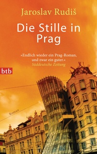 Abbildung von: Die Stille in Prag - Luchterhand Literaturverlag