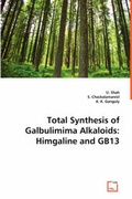 Cover: Total Synthesis of Galbulimima Alkaloids - VDM Verlag Dr. Mueller E.K.