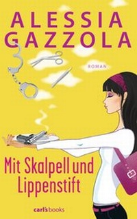 Abbildung von: Mit Skalpell und Lippenstift - carl's books