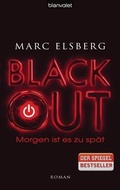 Cover: BLACKOUT - Morgen ist es zu sp&auml;t - Blanvalet