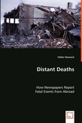 Cover: Distant Deaths - How Newspapers Report Fatal Events from Abroad - VDM Verlag Dr. Mueller E.K.