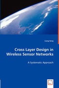 Cover: Cross Layer Design in Wireless Sensor Networks - VDM Verlag Dr. Mueller E.K.