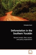 Cover: Deforestation in the Southern Yucatan - VDM Verlag
