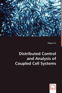 Enlarge image Cover: Distributed Control and Analysis of Coupled Cell Systems - VDM Verlag Dr. Mueller E.K.