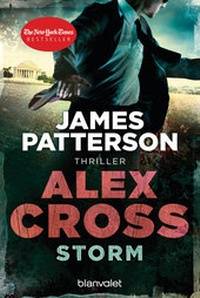 Abbildung von: Storm - Alex Cross 16 - - Blanvalet