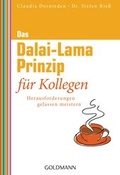 Cover: Das Dalai-Lama-Prinzip f&uuml;r Kollegen - Mosaik