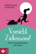 Cover: Vorsicht, Zickenzone! - K&ouml;sel
