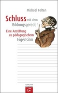 Cover: Schluss mit dem Bildungsgerede! - G&uuml;tersloher Verlagshaus