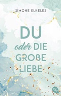 Cover: Du oder die gro&szlig;e Liebe - cbt